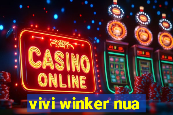 vivi winker nua